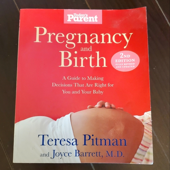 Pregnancy and Birth: A Guide to Making Decisions that are Right for You and Baby - Picture 1 of 3